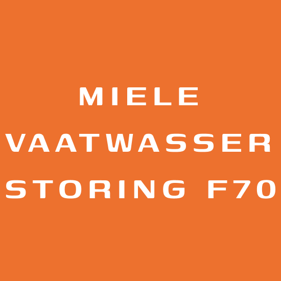Miele Vaatwasser Storing F70 Oplossen Housetec
